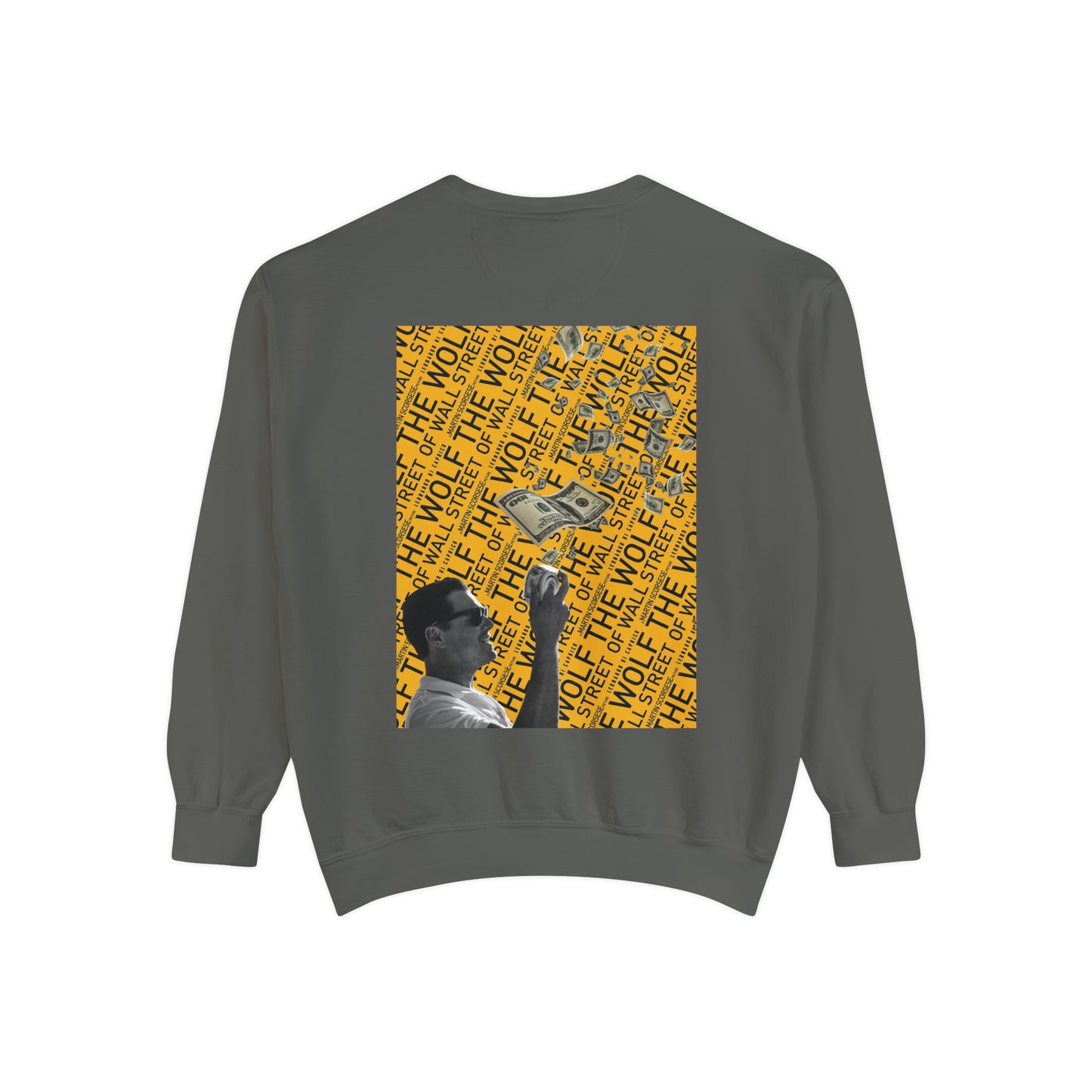 The Wolf of Wall Street [1st Edition] Unisex Garment-Dyed Sweatshirt