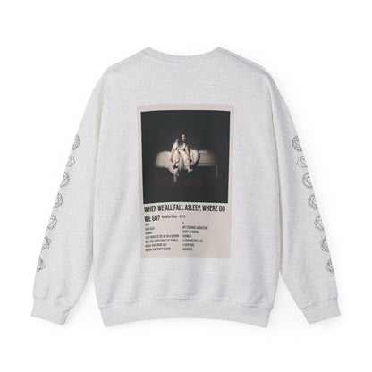 WHEN WE ALL FALL ASLEEP, WHERE DO WE GO? by Billie Eilish - 2019 Unisex Heavy Blend™ Crewneck Sweatshirt