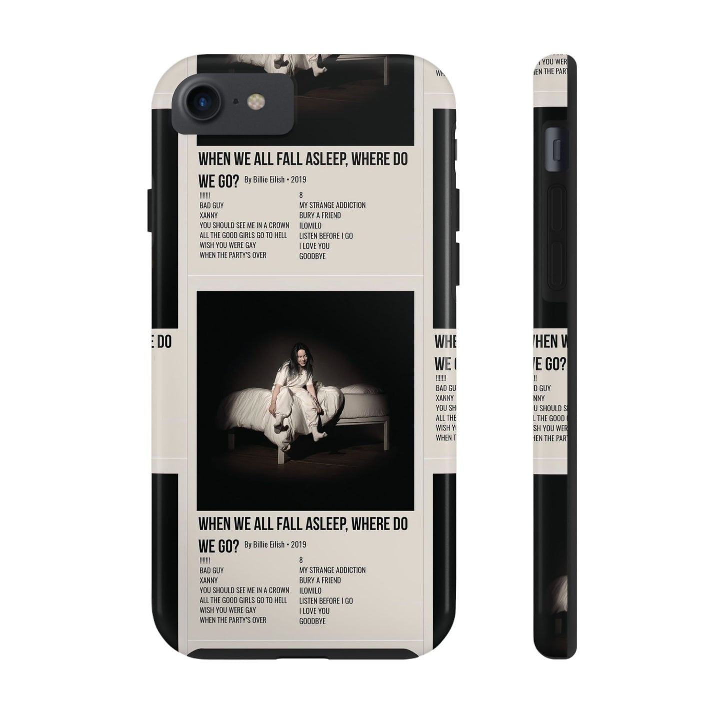 WHEN WE ALL FALL ASLEEP, WHERE DO WE GO? by Billie Eilish - 2019 Tough Phone Cases