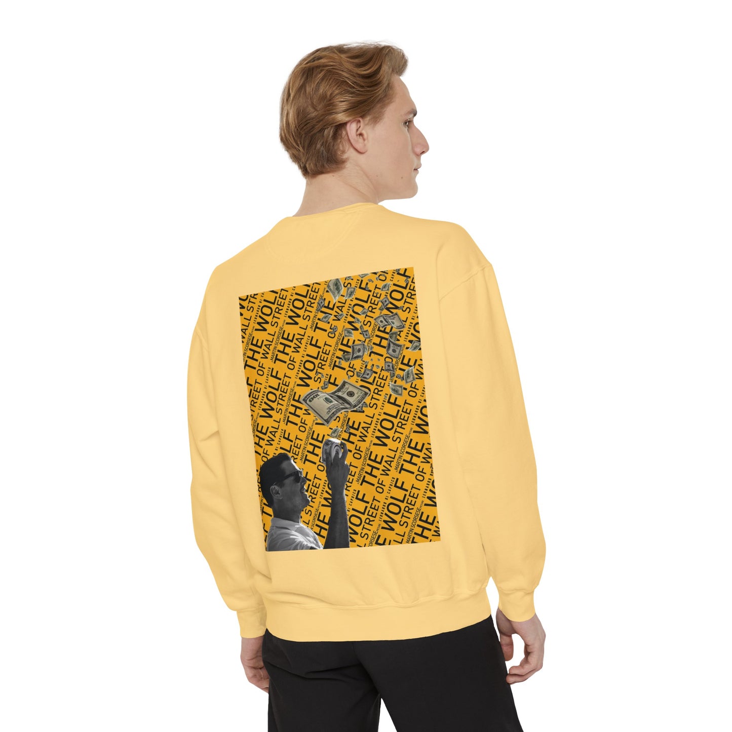 The Wolf of Wall Street [1st Edition] Unisex Garment-Dyed Sweatshirt