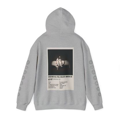 WHEN WE ALL FALL ASLEEP, WHERE DO WE GO? by Billie Eilish - 2019 Unisex Heavy Blend™ Hooded Sweatshirt