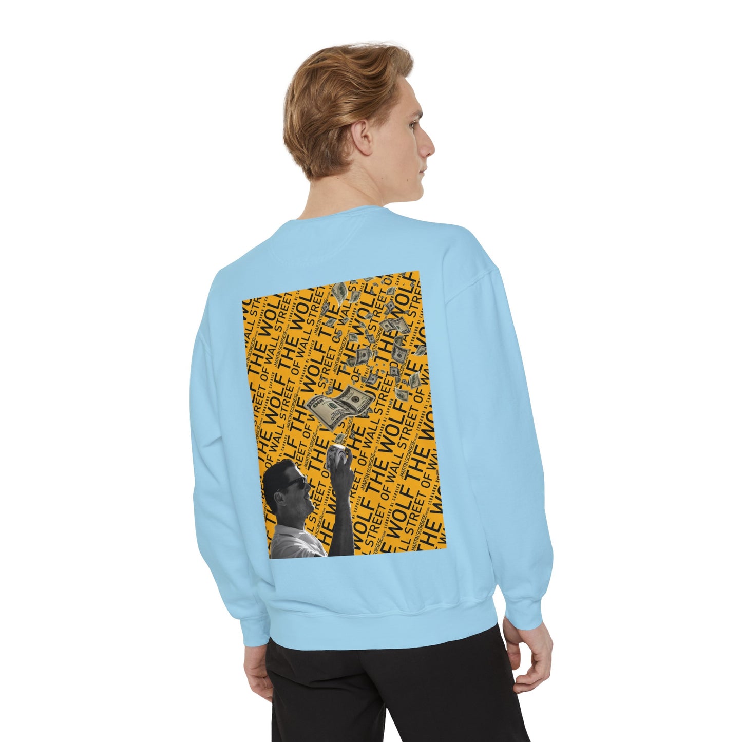 The Wolf of Wall Street [1st Edition] Unisex Garment-Dyed Sweatshirt