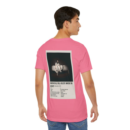 WHEN WE ALL FALL ASLEEP, WHERE DO WE GO? by Billie Eilish - 2019 Unisex Jersey Short Sleeve Tee