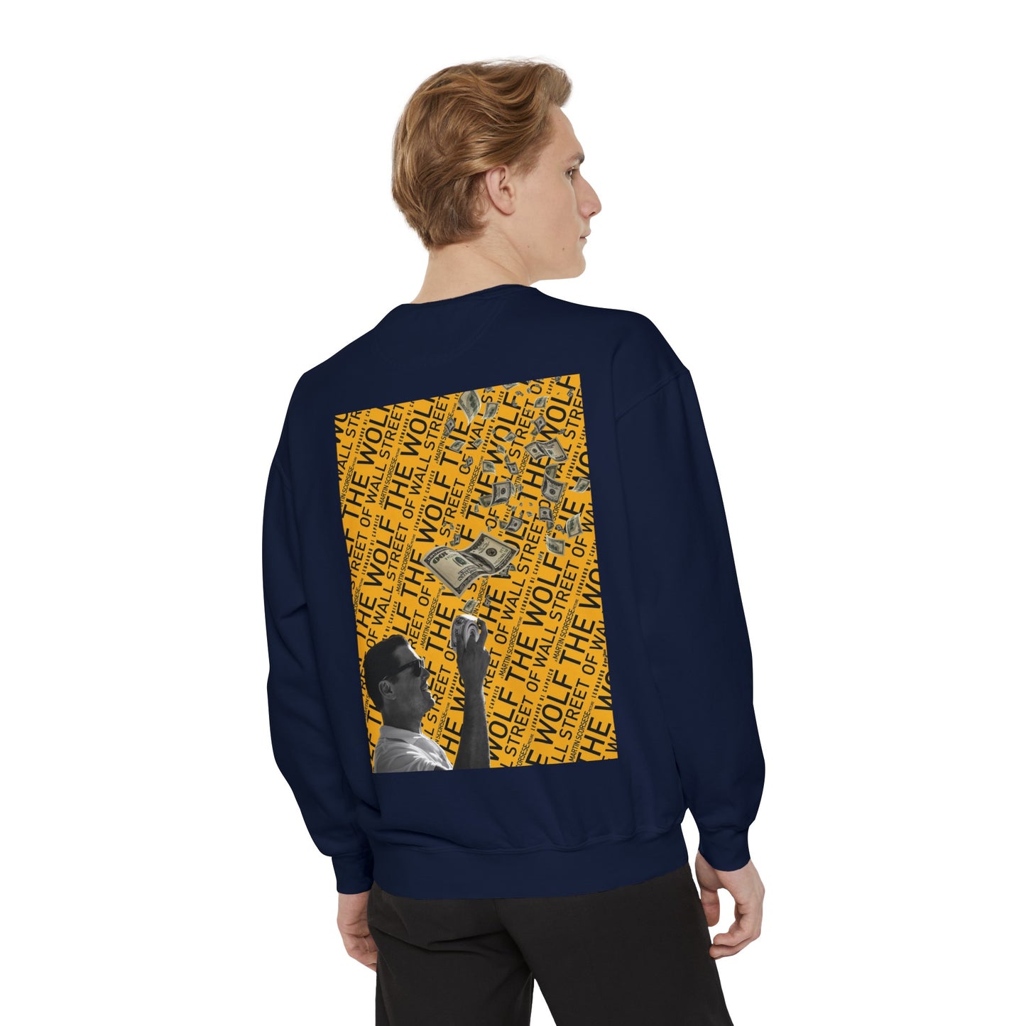 The Wolf of Wall Street [1st Edition] Unisex Garment-Dyed Sweatshirt