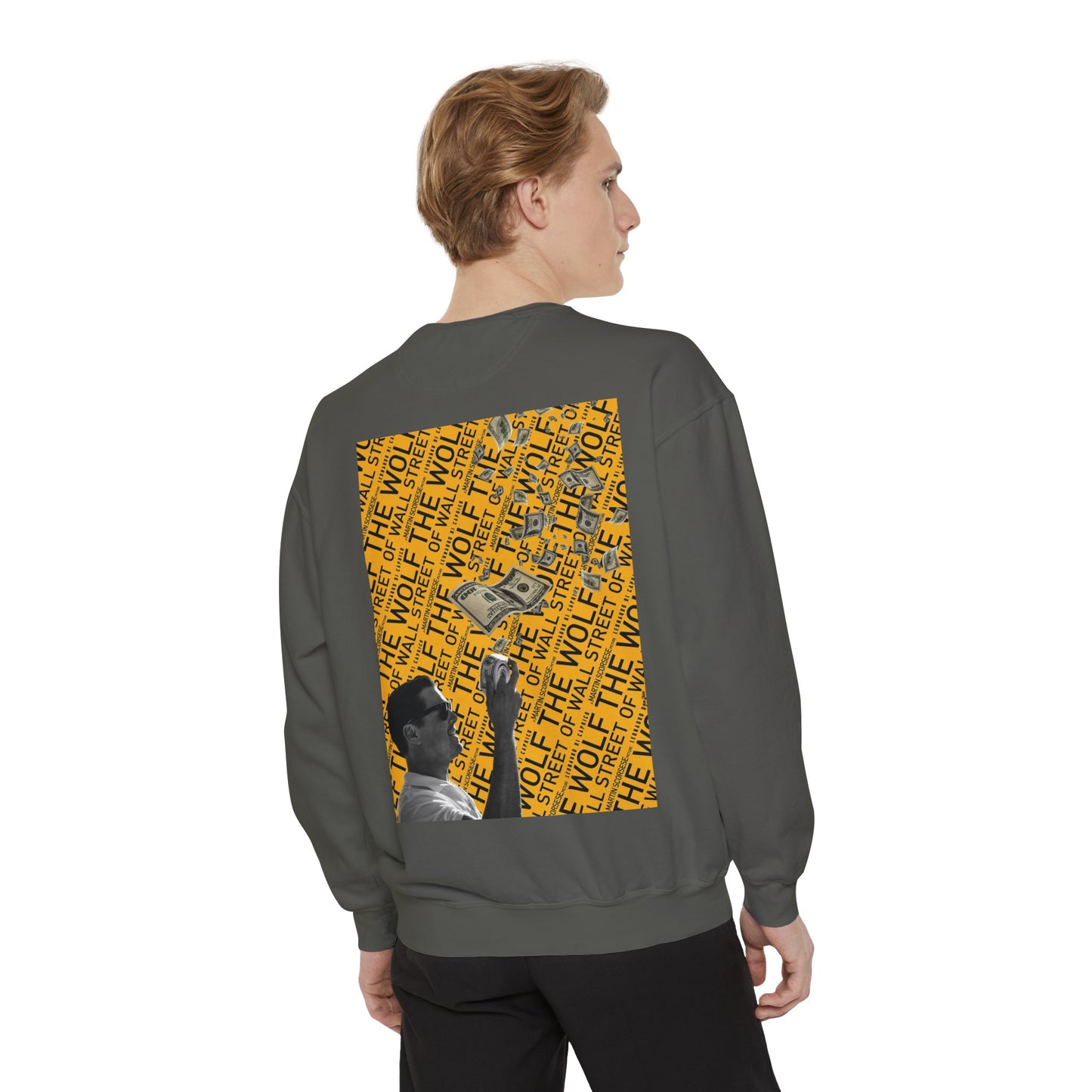 The Wolf of Wall Street [1st Edition] Unisex Garment-Dyed Sweatshirt