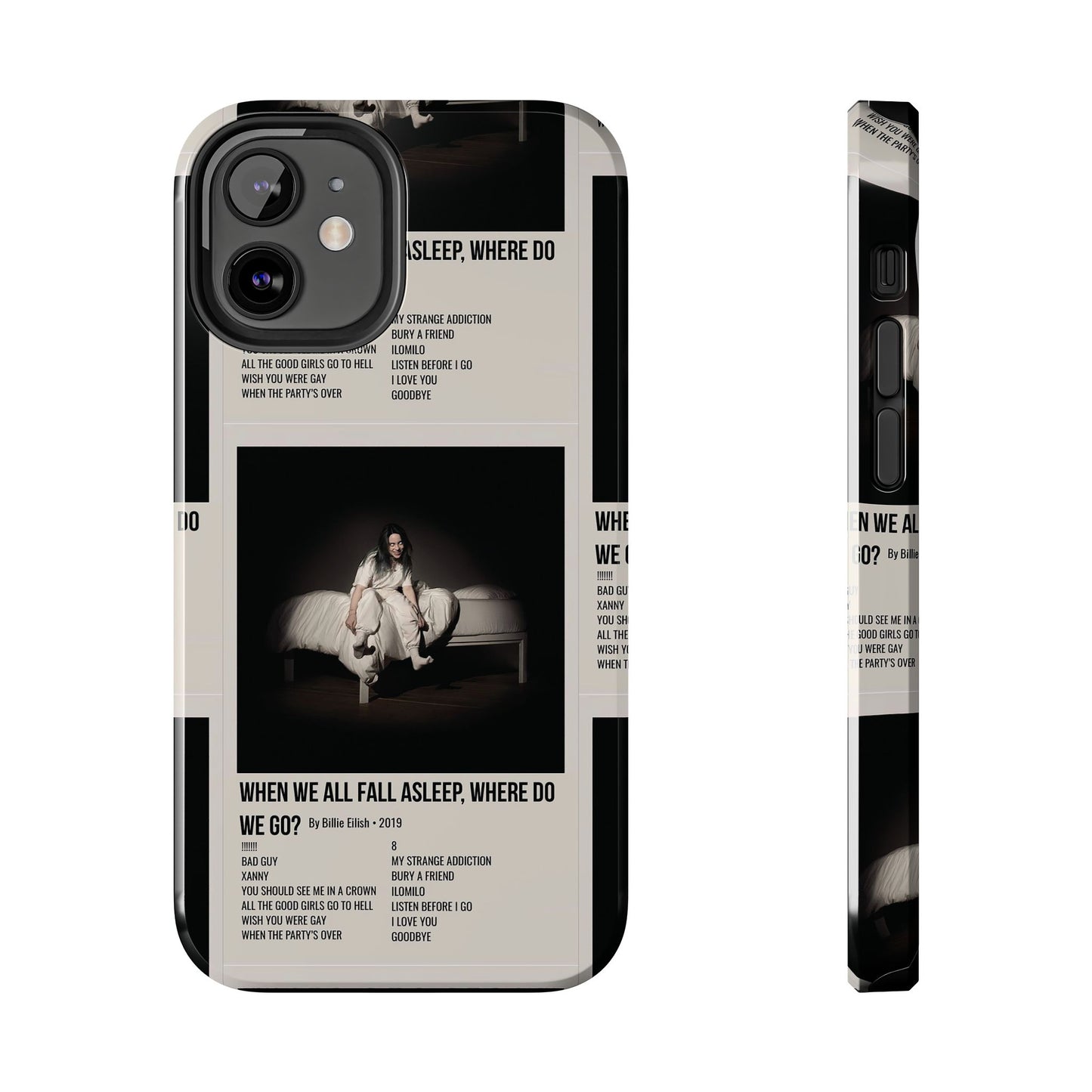 WHEN WE ALL FALL ASLEEP, WHERE DO WE GO? by Billie Eilish - 2019 Tough Phone Cases